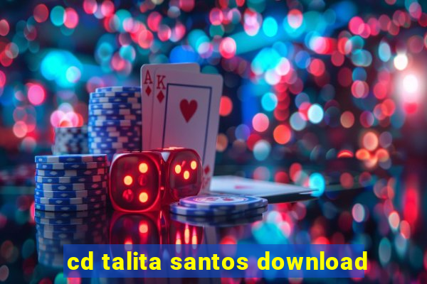 cd talita santos download